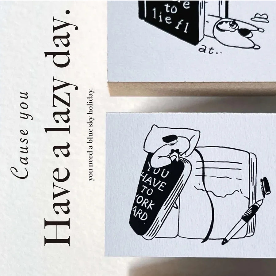 Yamadoro Rubber Stamp - Cause You Have A Lazy Day, You Have To Work Hard
