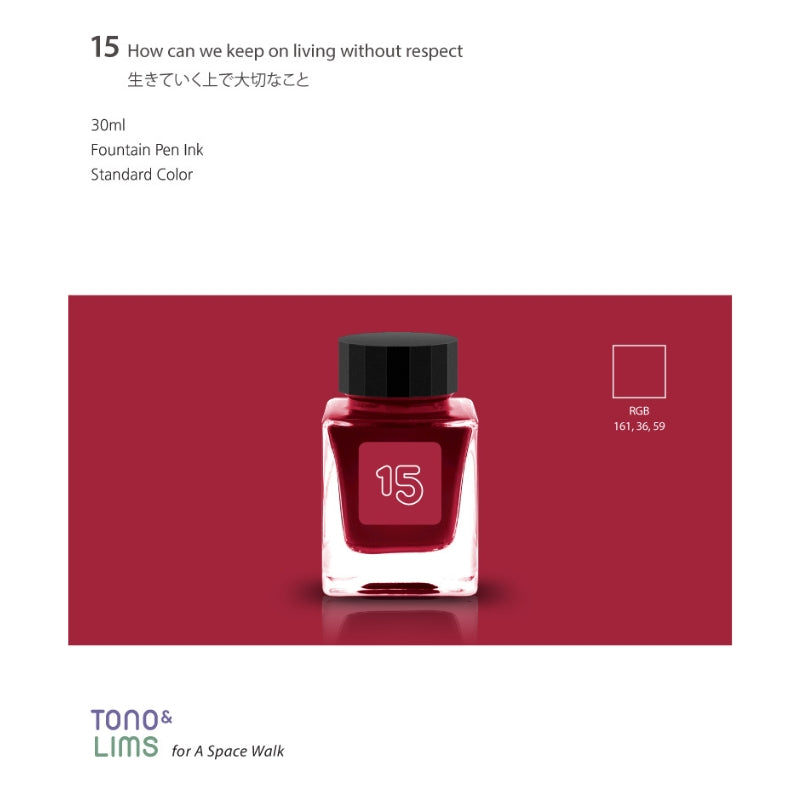 Tono & Lims Fountain Pen Ink - 15 How can we keep on living without respect