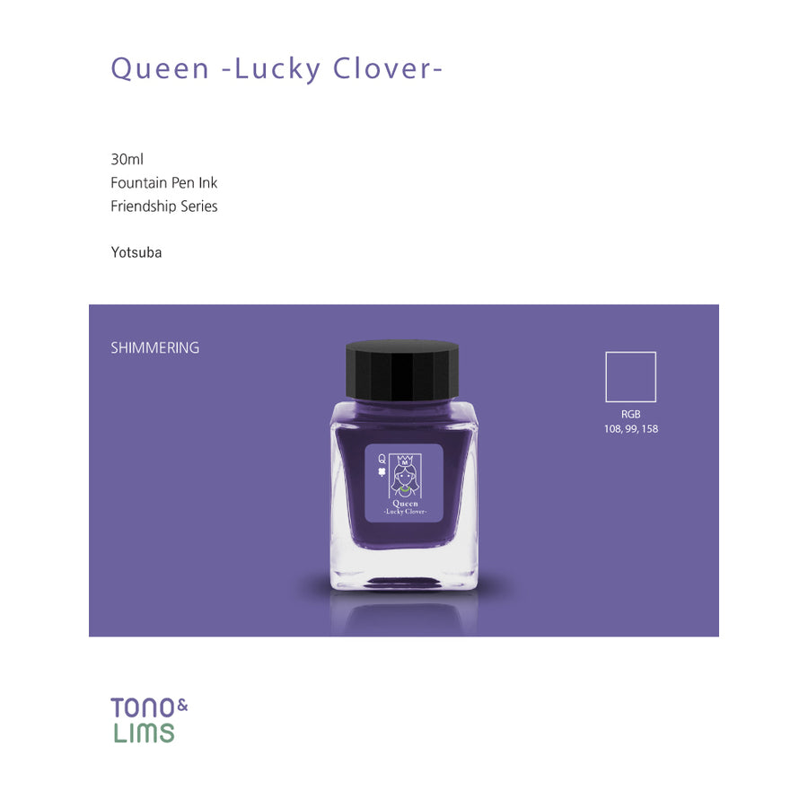 Tono & Lims Fountain Pen Ink - Friendship - Queen -Lucky Clover-