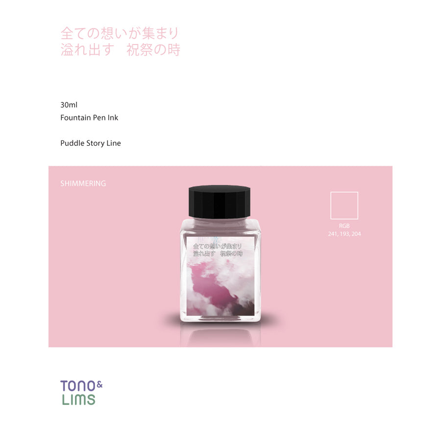 Tono & Lims Fountain Pen Ink - Puddle Story - All thoughts gather, begin to overflow