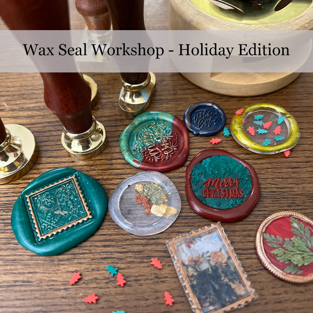 Wax Seal Techniques Workshop HOLIDAY - Introducing New Techniques!