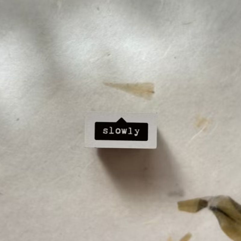 Pion Rubber Stamp - Slowly