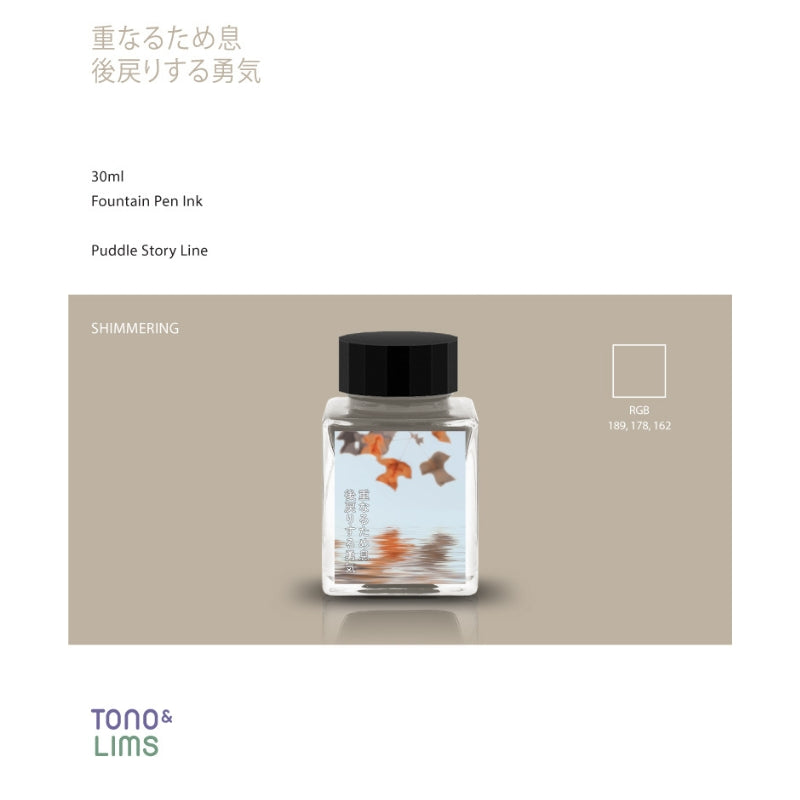 Tono & Lims Fountain Pen Ink - Puddle Story - Overlapping Sighs, Courage to Go Back